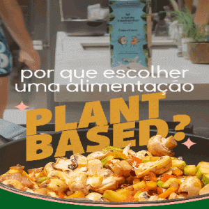 Por que escolher uma alimentação plant-based